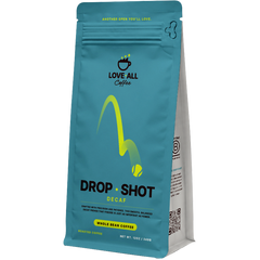 Drop Shot │ Decaf